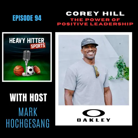 Corey Hill: The Power of Positive Leadership