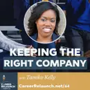 Keeping the Right Company with Tamiko Kelly- CR64