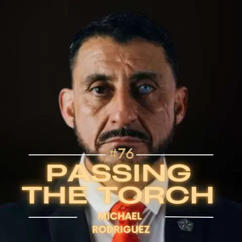Ep. 76: Michael 'Rod' Rodriguez: Healing Through Action