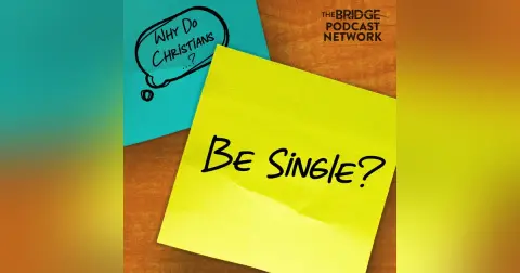 Why Do Christians Be Single?