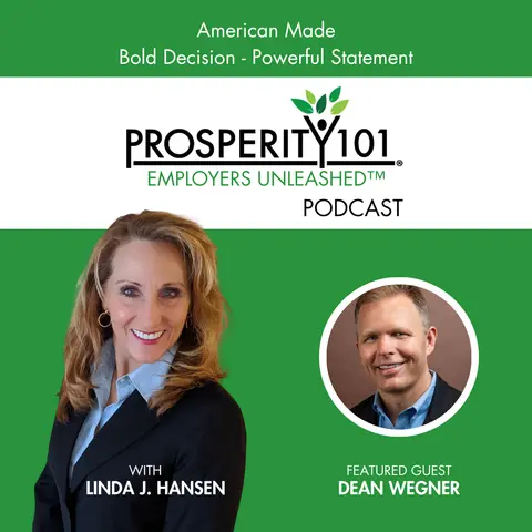 American Made - Bold Decision - Powerful Statement – with Dean Wegner – [Ep. 294]
