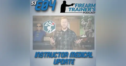 S3E04 Instructor Medical Update