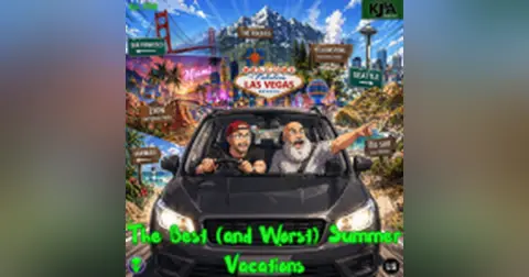 Episode 208: The Best (and Worst) Summer Vacations