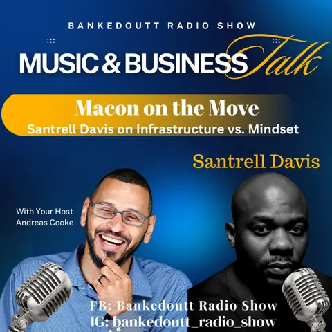 Macon on The Move: Santrell Davis on infrastructure vs. Mindset