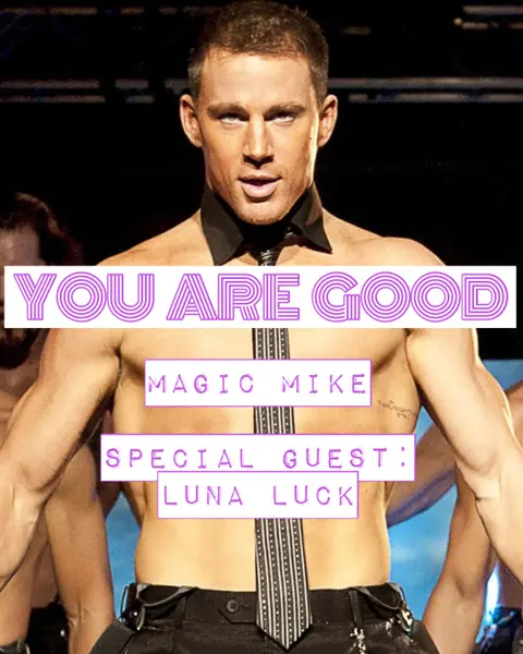 Magic Mike w. Luna Luck