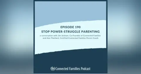 Stop Power-Struggle Parenting