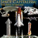 e444. Space Capitalism: The Final Economy