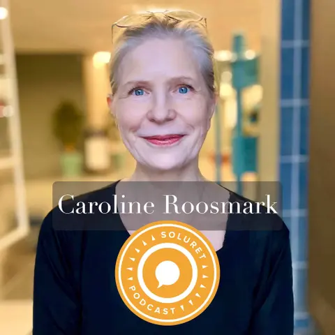 131. Caroline Roosmark – ”Vi tyckte att det var viktigt med allas lika värde på lika villkor.”