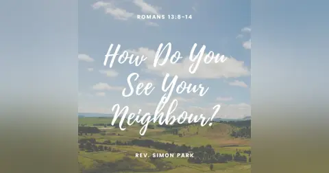 How Do You See Your Neighbour?