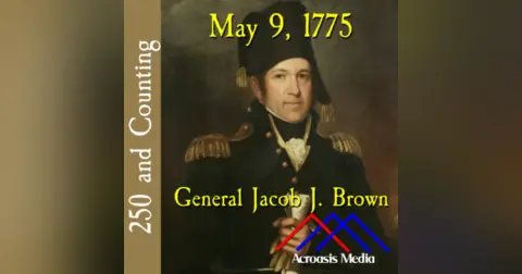 May 9, 1775: Jacob J. Brown