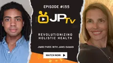 Revolutionizing Holistic Health (JP TV #155 with Janis Isaman)