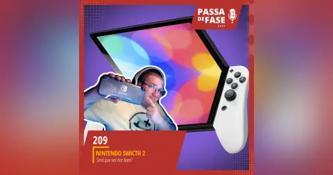 #209 | Nintendo Switch 2 | Será que vai dar bom?