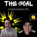 The Goal Calabosession #1