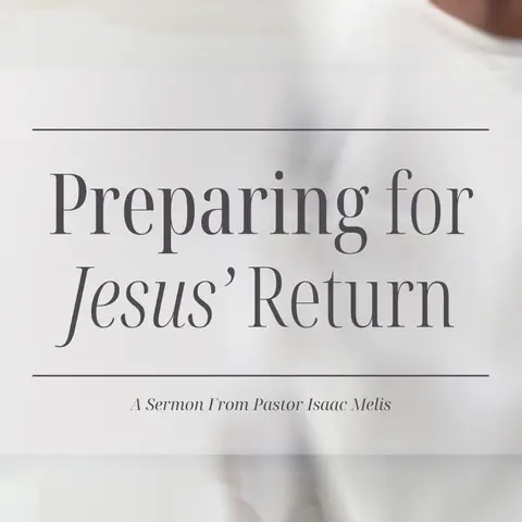 Preparing for Jesus' Return