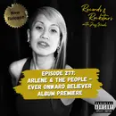277: Arlene & The People Ever Onward Believer Special