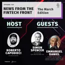 Episode 169: News From The FinTech Front (March)