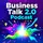 Business Talk 2.0 Podcast