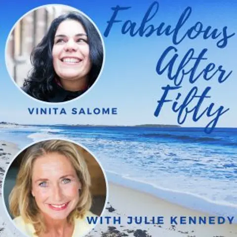 FABULOUS AFTER FIFTY! EPISODE 43 – VINITA SALOME –  LIFE THROUGH YOUR LENS