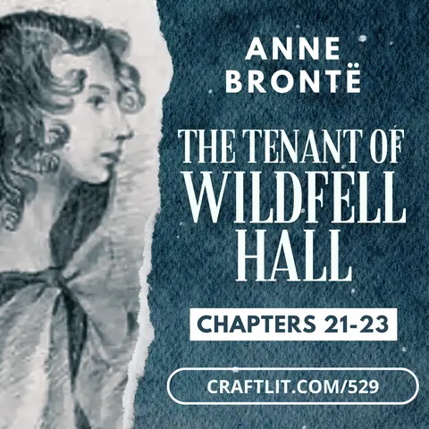 529: Chs 21-23 — The Tenant of Wildfell Hall