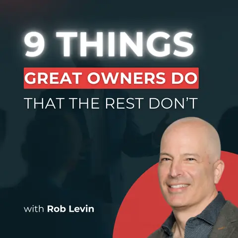 9 Things Great Owners Do That the Rest Don't