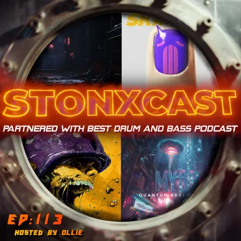 Stonxcast EP:113 - Hosted By Ollie