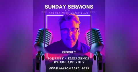 Sunday Sermon - The Journey - March 23rd, 2025