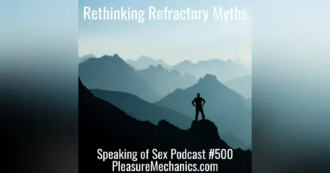 Rethinking Refractory Myths