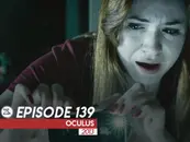 139: Oculus (2013)