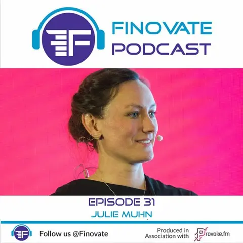 Episode 31: Julie Muhn, Finovate