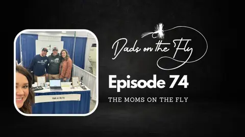 DadsontheFly Episode 74: Laura and Sally Simmons.