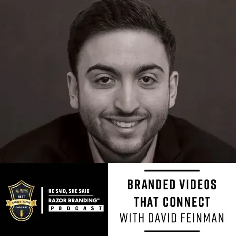 Branded Videos that Connect w/ David Feinman
