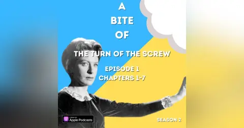 'The Turn of the Screw,' Ch. 1-7 | The Haunting of Bly Manor