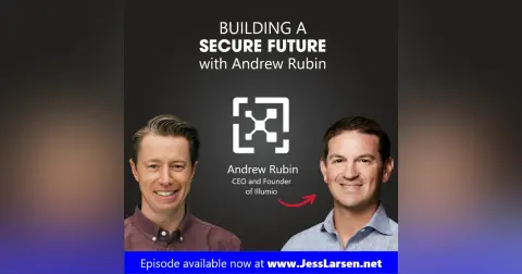 Building a Secure Future with Andrew Rubin