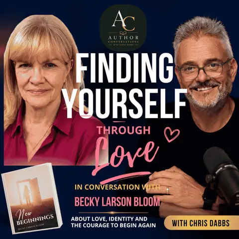 Finding Yourself Through Love | Becky Larson Bloom
