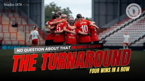United Women Back on Track | The MUWFC Show