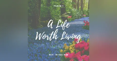 A Life Worth Living