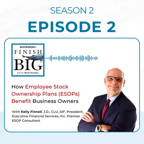 How Employee Stock Ownership Plans (ESOPs) Benefit Business Owners (EP 2) S2