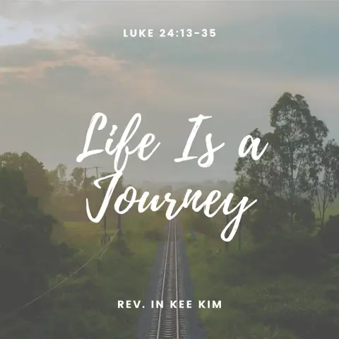 Life Is a Journey