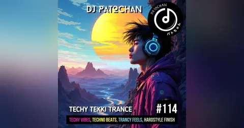 Techy Tekki Trance and Techno Episode 114