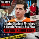 Idaho Student M*rders, A Death Penalty & A Plea - BRYAN KOHBERGER