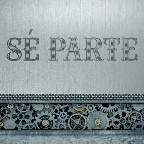 Sé Parte | Parte 4