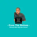 Growth With Only One Parent ft Quincy Murdock - From The Bottom