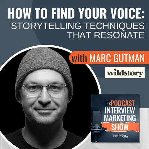 How to Find Your Voice: Storytelling Techniques That Resonate with Marc Gutman