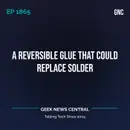 A Reversible Glue that could Replace Solder #1865