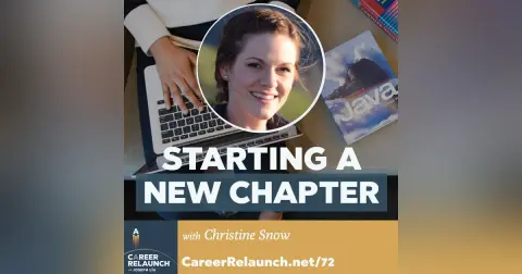 Starting a New Chapter with Christine Snow- CR72
