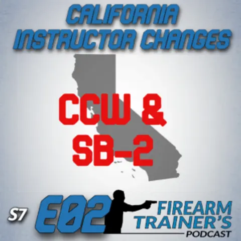 S7E02 California Instructor Changes
