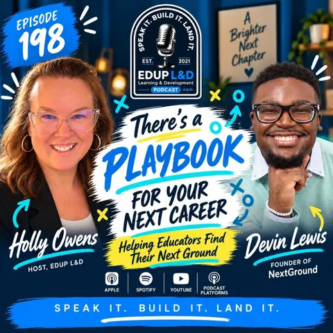 198: There’s a Playbook for Your Next Career: Helping Educators Find Their Next Ground