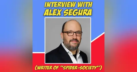Our Amazing Friends: Alex Segura (writer of "Spider-Society" and "Edge of the Spider-Verse")