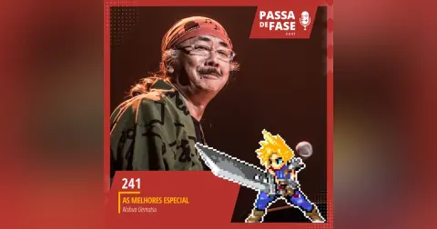 #241 | As Melhores Especial: Nobuo Uematsu