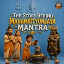 Kahani Mahamritunjya Mantra Ki